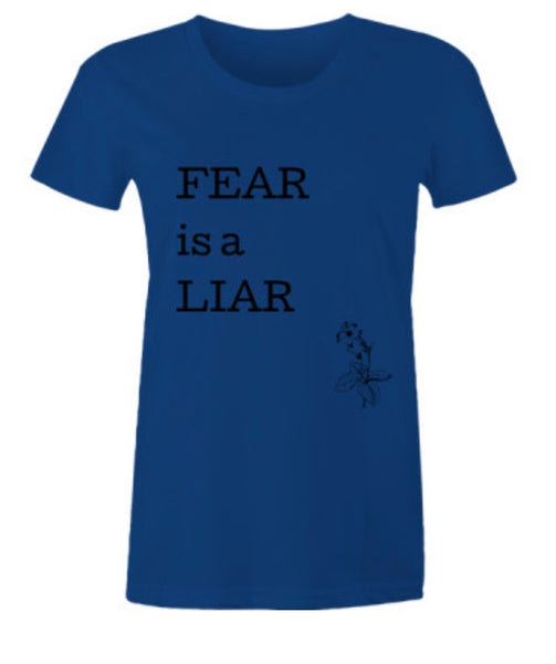 FEAR is a LIAR T-shirt