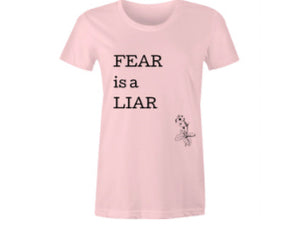 FEAR is a LIAR T-shirt